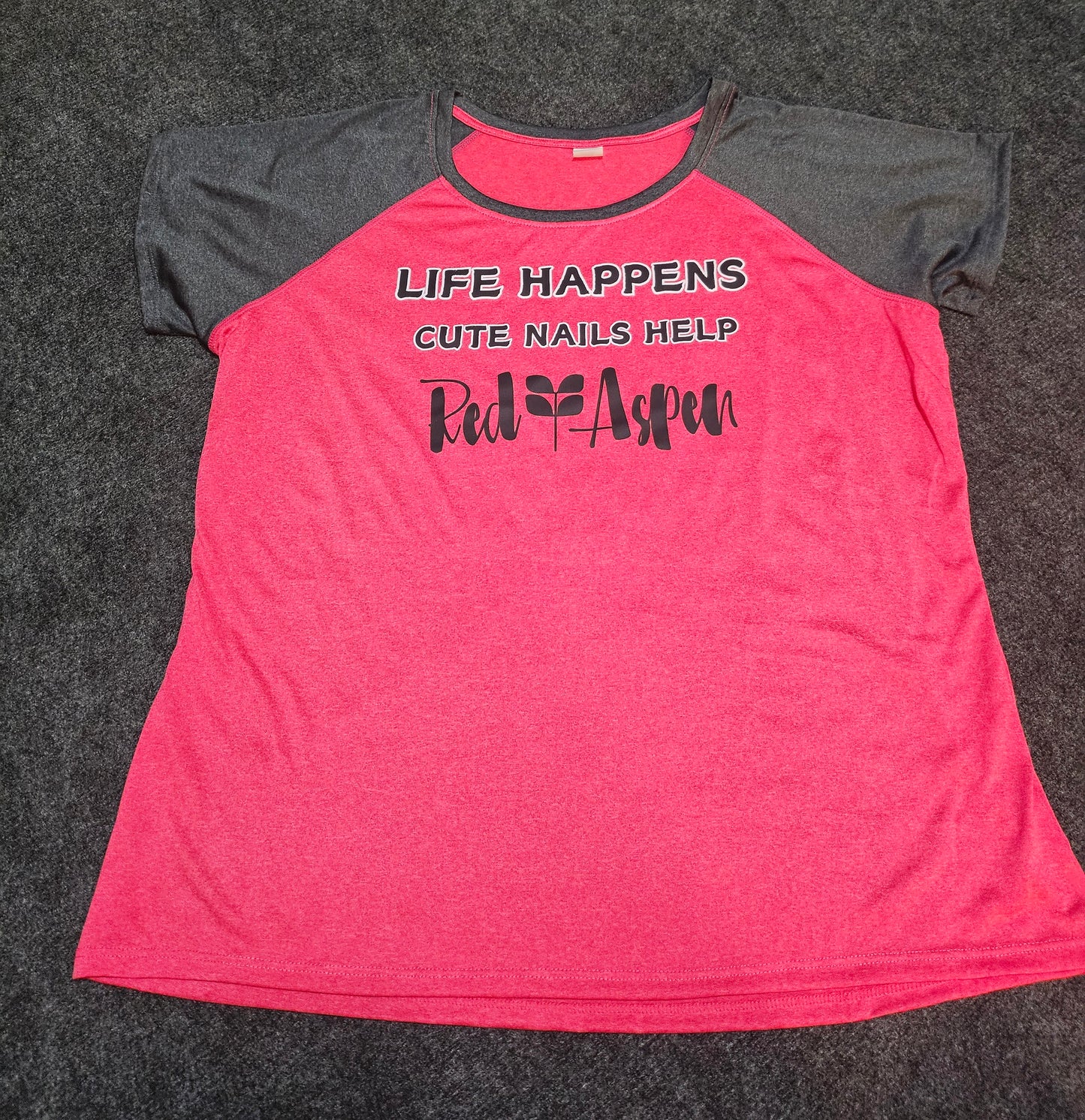 SPORT TEK TEE -LADIES 2XL -TRUE TO SIZE - DTF LIFE HAPPENS LOGO