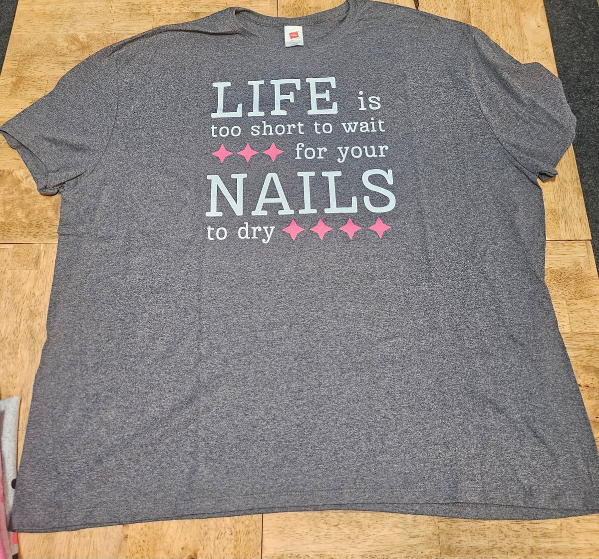 3XL Hanes - DTF logo LIFE is too short....